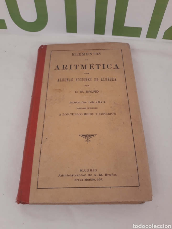 Gebrauchte B&uuml;cher der Wissenschaften: Elementos de Arotmetica.G.M Bru&ntilde;o.1914.