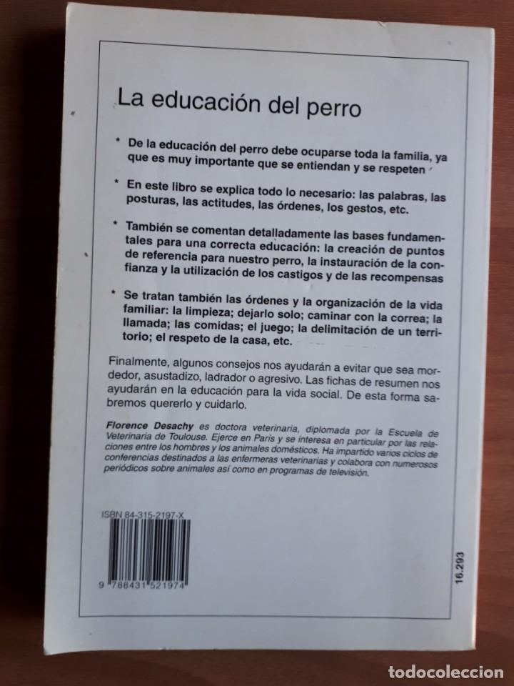 Libros de segunda mano: LA EDUCACI&Oacute;N DEL PERRO. FLORENCE DESACHY - Foto 2