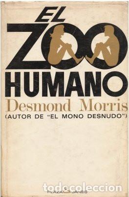 Libros de segunda mano: EL ZOO HUMANO  - Morris, Desmond 1970 - Foto 1