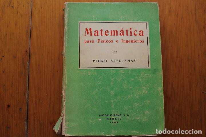 Libros de segunda mano de ciencias: MATEM&Aacute;TICAS PARA F&Iacute;SICOS E INGENIEROS  PEDRO ABELLANAS - Foto 1