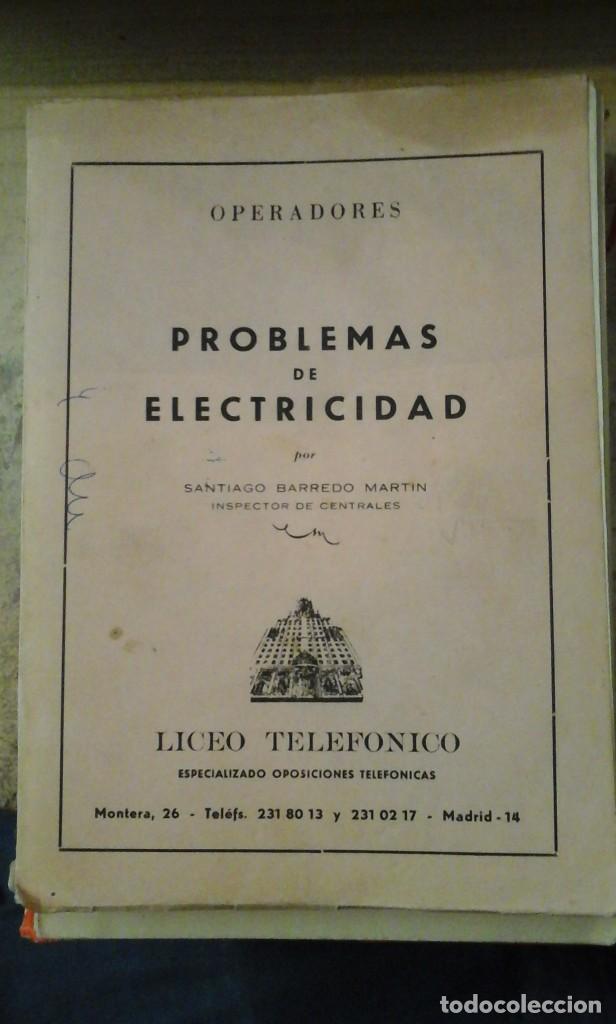 Gebrauchte B&uuml;cher der Wissenschaften: PROBLEMAS DE ELECTRICIDAD para las oposiciones de operadores de Telef&oacute;nica (Madrid, 1961)
