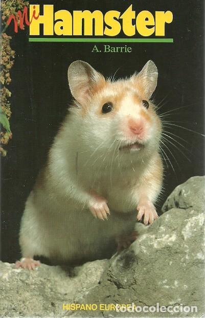 Libros de segunda mano: MI HAMSTER A BARRIE HISPANO EUROPEA - Foto 1