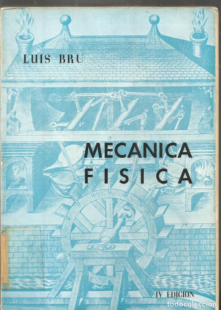 Libros de segunda mano de ciencias: LUIS BRU. MECANICA FISICA. - Foto 1