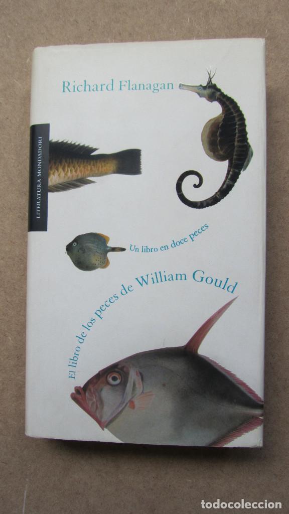 Libros de segunda mano: EL LIBRO DE LOS PECES DE WILLIAM GOULD RICHARD FLANAGAN - Foto 1