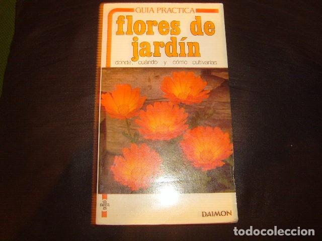 Libros de segunda mano: GUIA PRACTICA FLORES DE JARDIN , DAIMON - Foto 1