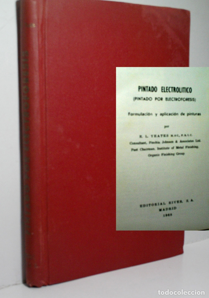 Gebrauchte B&uuml;cher der Wissenschaften: PINTADO ELECTROL&Iacute;TICO (PINTADO POR ELECTROFORESIS). FORMULACI&Oacute;N Y APLICACI&Oacute;N DE PINTURAS