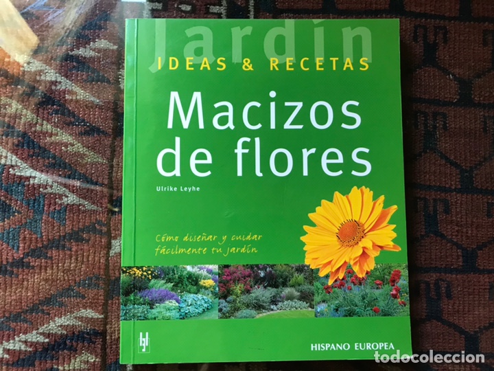 Libros de segunda mano: Macizos de flores. Ideas & Recetas. Hispano Europea. Como nuevo - Foto 1