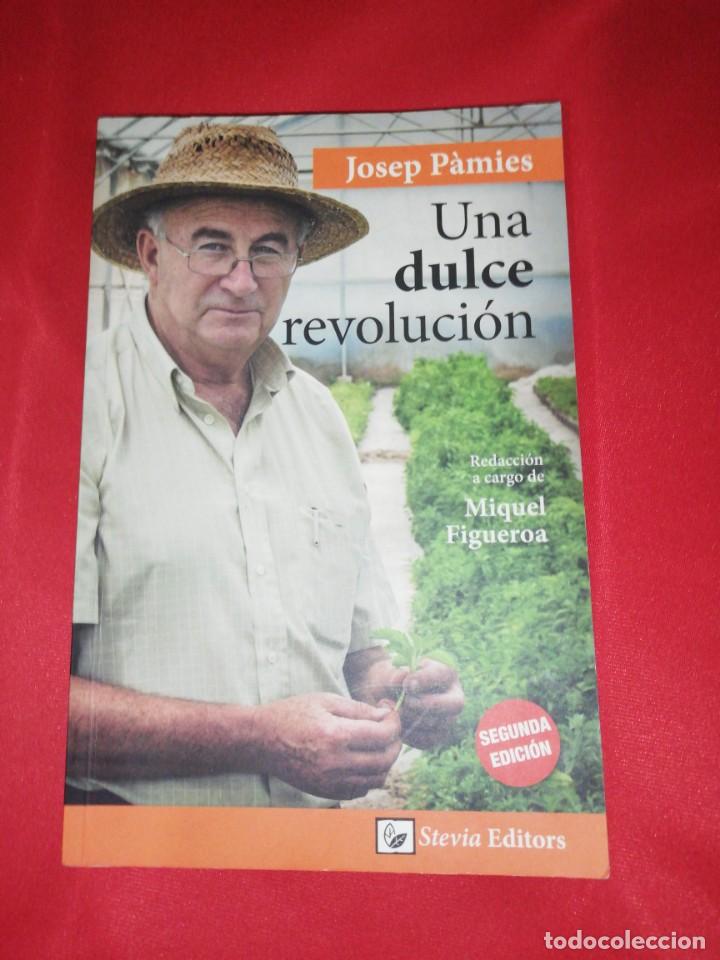 Una Dulce Revolución Josep Pamies