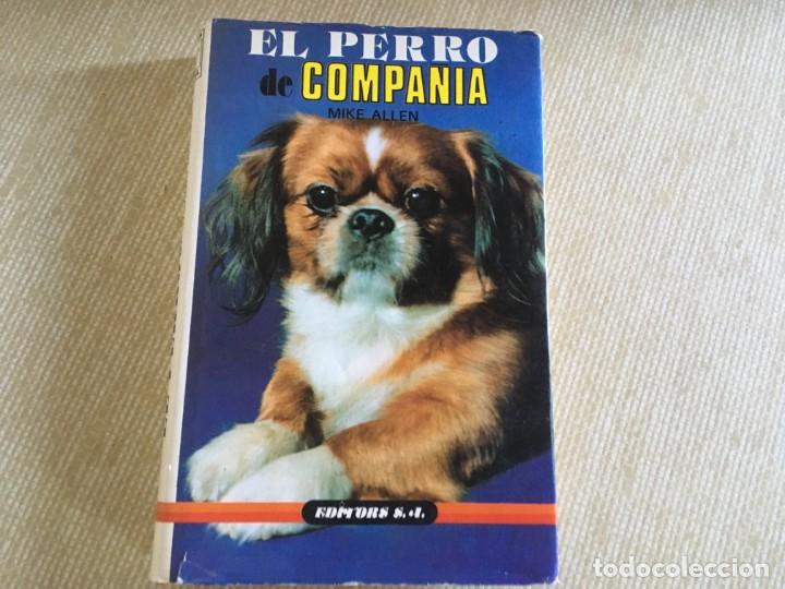Libros de segunda mano: EL PERRO DE COMPA&Ntilde;&Iacute;A - RAREZA - EDITORS - Foto 1