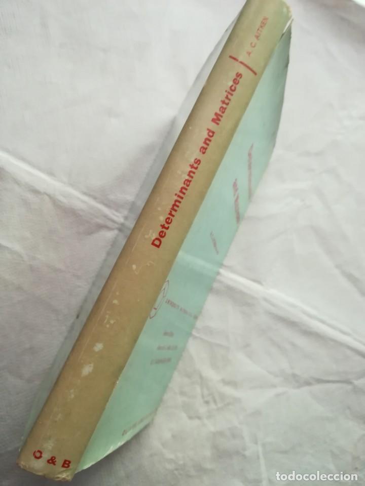 Libros de segunda mano de ciencias: Determinants and Matrices, en ingl&eacute;s, por A. Aitken. 1964 - Foto 6
