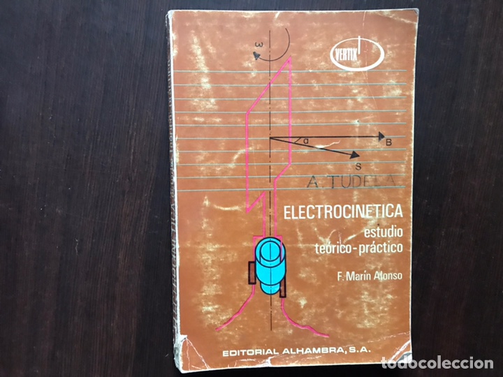 Libros de segunda mano de ciencias: Electrocin&eacute;tica. Estudio te&oacute;rico pr&aacute;ctico. F. Mar&iacute;n Alonso - Foto 1