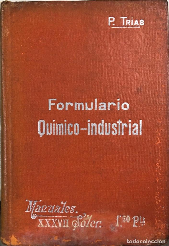 Libros de segunda mano de ciencias: FORMULARIO QUIMICO-INDUSTRIAL. MANUELES SOLER. N&ordm; 37. - Foto 1