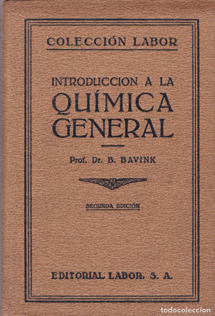Libros de segunda mano de ciencias: QUIMICA GENERAL - B. BAVINK - EDITORIAL LABOR 1927 - Foto 1