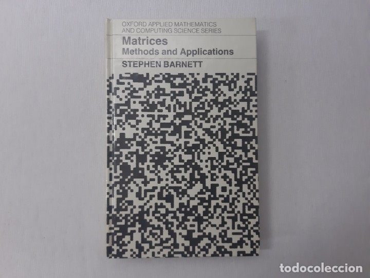 Libros de segunda mano de ciencias: Matrices: Methods and Applications (Applied Mathematics & Computing Science S.) por Stephen Barnett - Foto 1