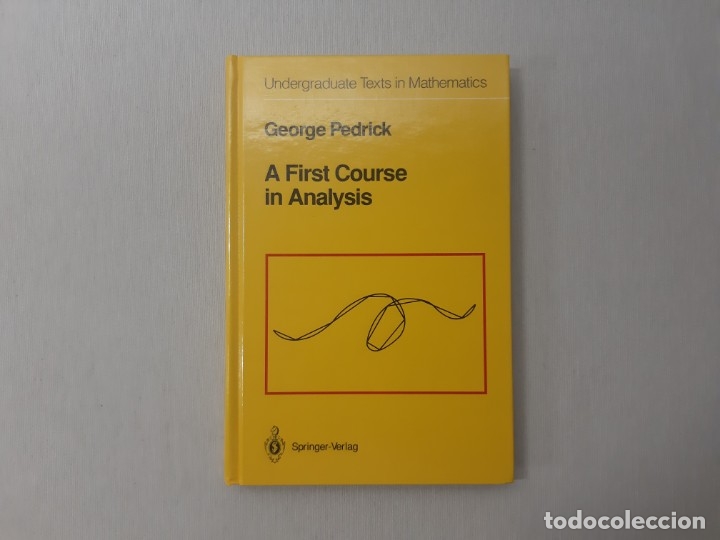 Gebrauchte B&uuml;cher der Wissenschaften: First course in analysis por George Pedrick (1994) - Pedrick, George