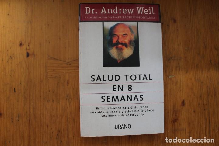 Gebrauchte B&uuml;cher der Wissenschaften: SALUD TOTAL EN 8 SEMANAS DR.ANDREW WEIL URANO 1997