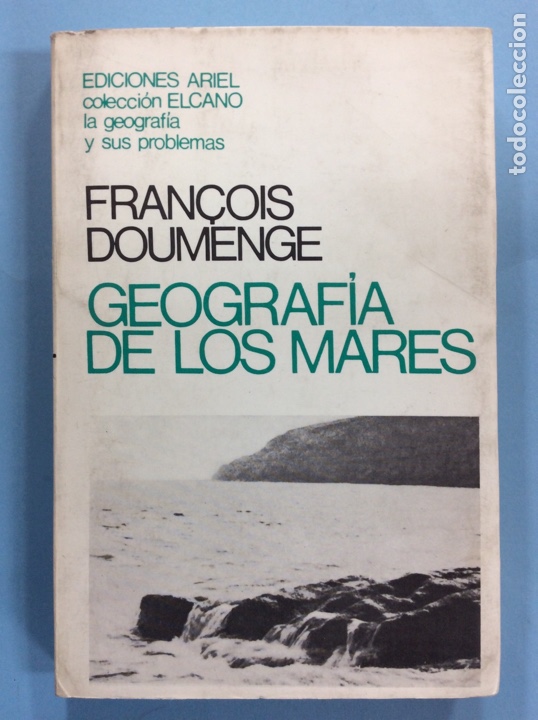 Libros de segunda mano: Geograf&iacute;a de los mares - Fran&ccedil;ois Doumenge - Ediciones Ariel - 1982 - Foto 1