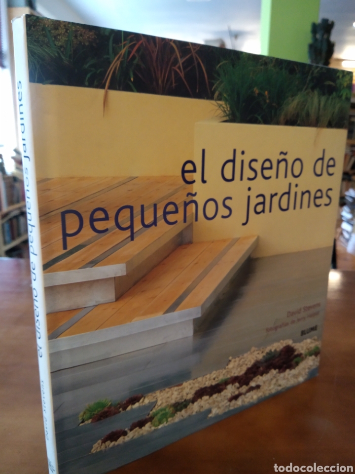 Libros de segunda mano: EL DISE&Ntilde;O DE PEQUE&Ntilde;OS JARDINES. DAVID STEVENS #1808 - Foto 1