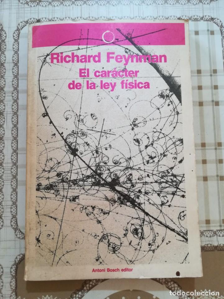 Libros de segunda mano de ciencias: El car&aacute;cter de la ley f&iacute;sica - Richard Feynman - Foto 1