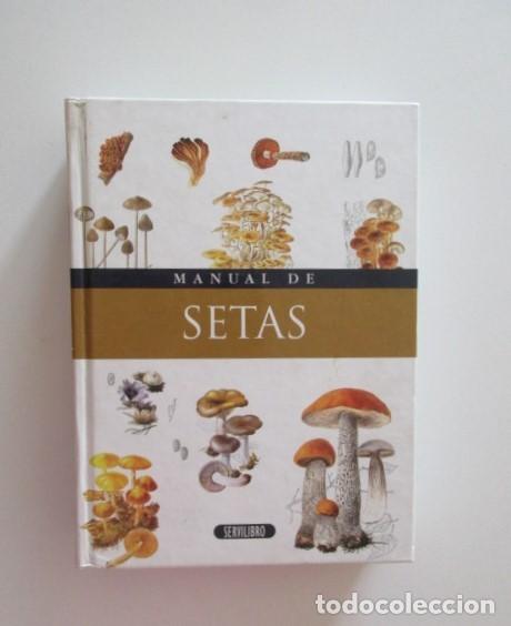 Libros de segunda mano: MANUAL DE SETAS - GRAN ENCICLOPEDIA DE SETAS Y HONGOS - SERVILIBRO 2000 - Foto 1