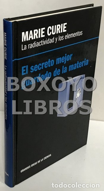 Gebrauchte B&uuml;cher der Wissenschaften: MU&Ntilde;OZ P&Aacute;EZ, Adela. Marie Curie. La radioactividad y los elementos. El secreto mejor guardado de la m