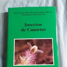 Libros de segunda mano: INSECTOS DE CANARIAS. VVAA, 1992. ENTOMOLOGÍA. MUY BUSCADO. EXCELENTE ESTADO.