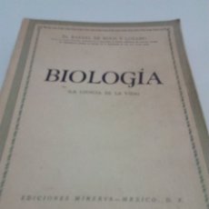 Libros de segunda mano: BIOLOGÍA. LA CIENCIA DE LA VIDA. DR. RAFAEL DE BUEN Y LOZANO. EDICIONES MINERVA MEXICO 1944 EST13B3. Lote 172651635