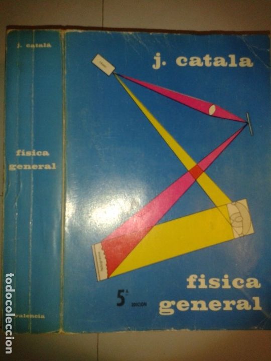 Libros de segunda mano de ciencias: F&Iacute;SICA GENERAL 1972 JOAQU&Iacute;N CATAL&Aacute; DE ALEMANY 5&ordf; EDICI&Oacute;N - Foto 1