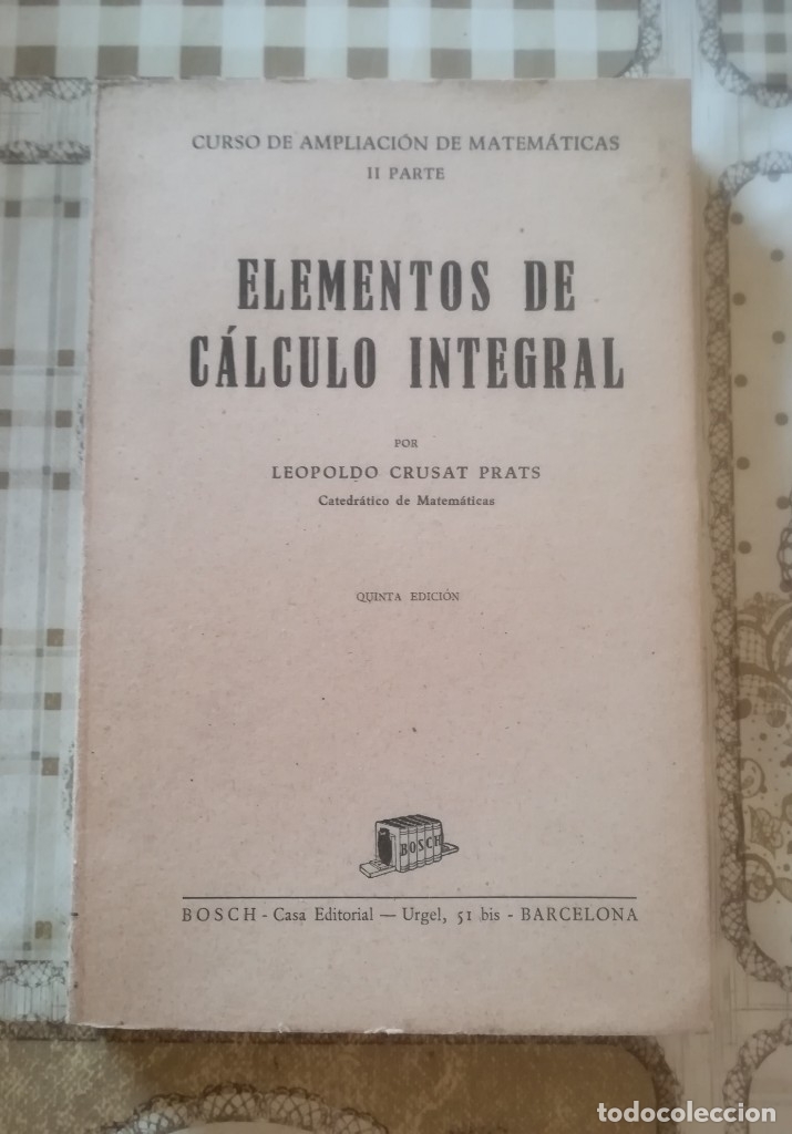 Libros de segunda mano de ciencias: Elementos de c&aacute;lculo integral - Leopoldo Crusat Prats - 1959 - Foto 1