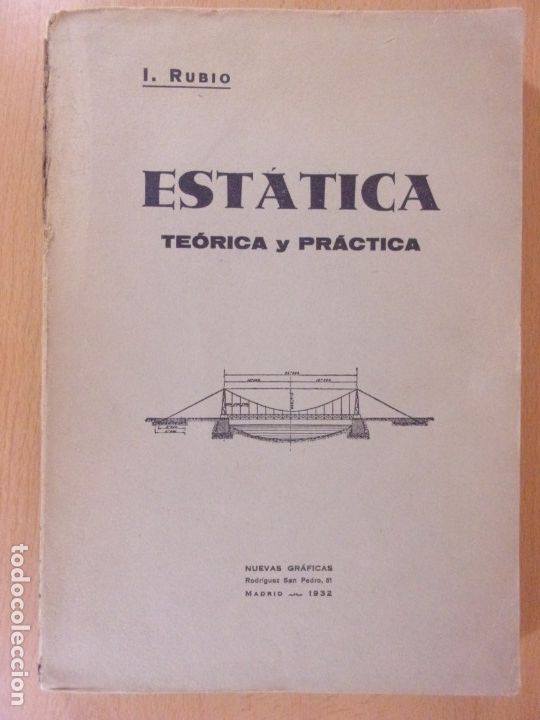 Libros de segunda mano de ciencias: EST&Aacute;TICA. TE&Oacute;RICA Y PR&Aacute;CTICA / ISIDORO RUBIO / 1&ordf; EDICI&Oacute;N 1932 - Foto 1