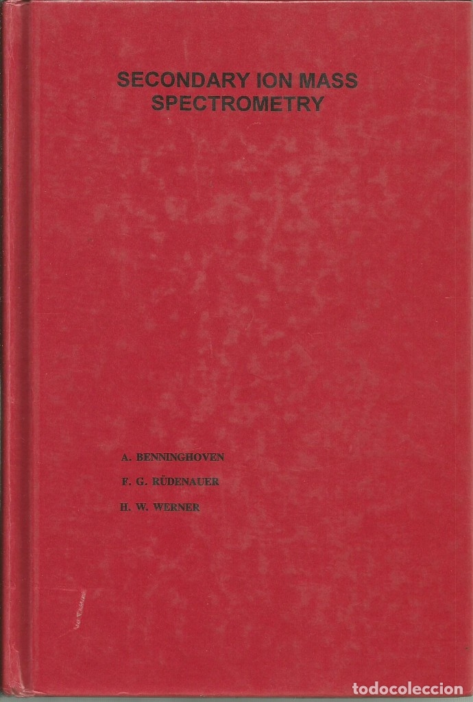 Second hand books of Sciences: Espectrometr&iacute;a de iones masivos secundarios. Benninghoven-Rudenh&auml;uer. Print on demand.