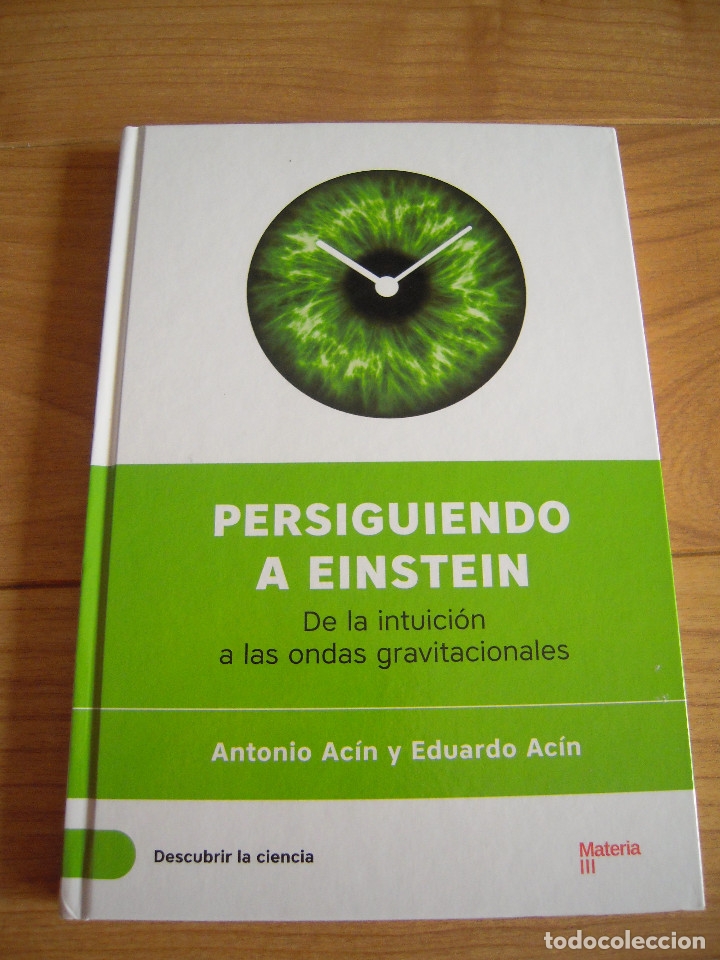 Libros de segunda mano de ciencias: Persiguiendo a Einstein. De la intuici&oacute;n a las ondas gravitacionales - Foto 1