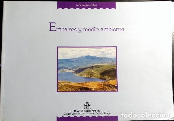 Libros de segunda mano: EMBALSES Y MEDIO AMBIENTE. - - Foto 1