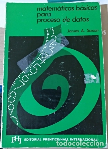 Libros de segunda mano de ciencias: MATEMATICAS BASICAS PARA PROCESO DE DATOS. - SAXON, James A. - Foto 1