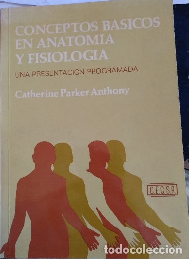 Libros de segunda mano de ciencias: CONCEPTOS BASICOS EN ANATOMIA Y FISIOLOGIA. UNA PRESENTACION PROGRAMADA. - PARKER ANTHONY, Catherine - Foto 1