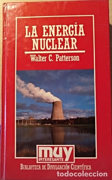 Libros de segunda mano de ciencias: LA ENERGIA NUCLEAR. - PATTERSON, Walter C. - Foto 1