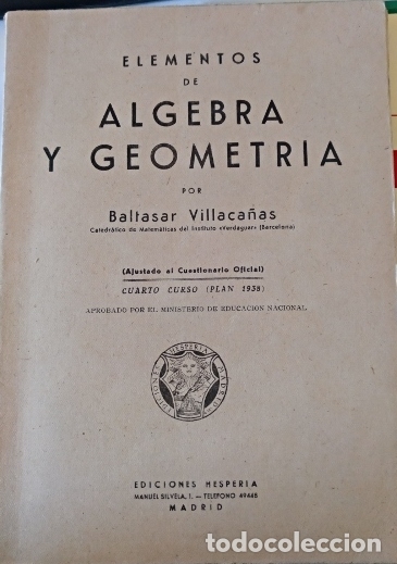 Libros de segunda mano de ciencias: ELEMENTOS DE ALGEBRA Y GEOMETRIA. CUARTO CURSO. - VILLACA&Ntilde;AS, Baltasar. - Foto 1