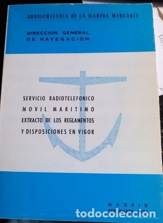 Libros de segunda mano de ciencias: SERVICIO RADIOTELEFONICO MOVIL MARITIMO EXTRACTO DE LOS REGLAMENTOS Y DISPOSICIONES EN VIGOR. - - Foto 1