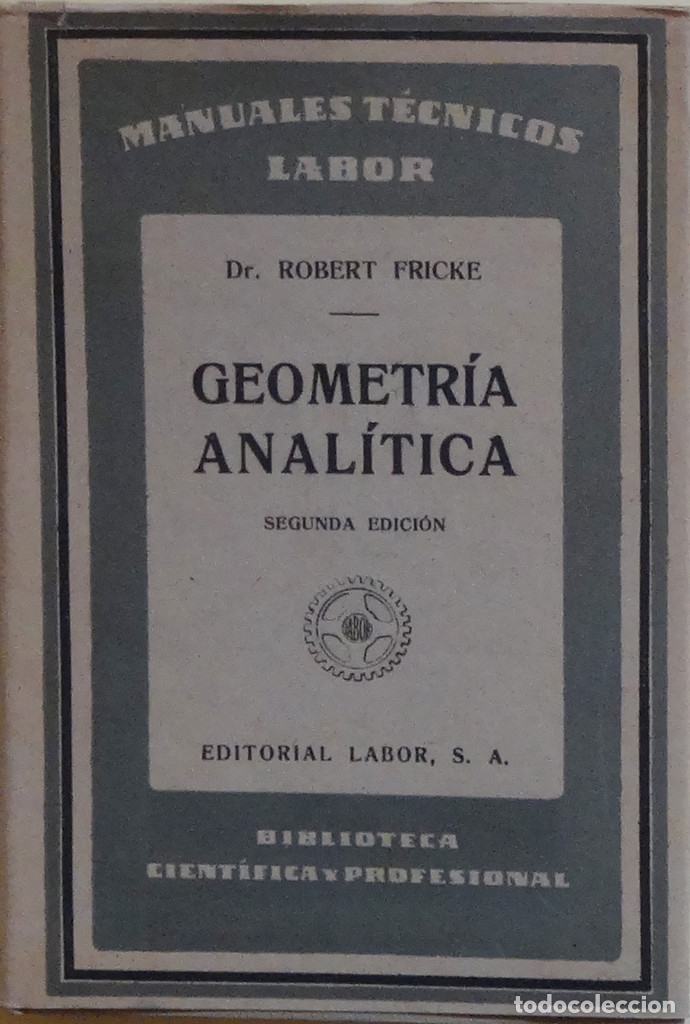 Libros de segunda mano de ciencias: GEOMETR&Iacute;A ANAL&Iacute;TICA - Robert FRICKE - Foto 1