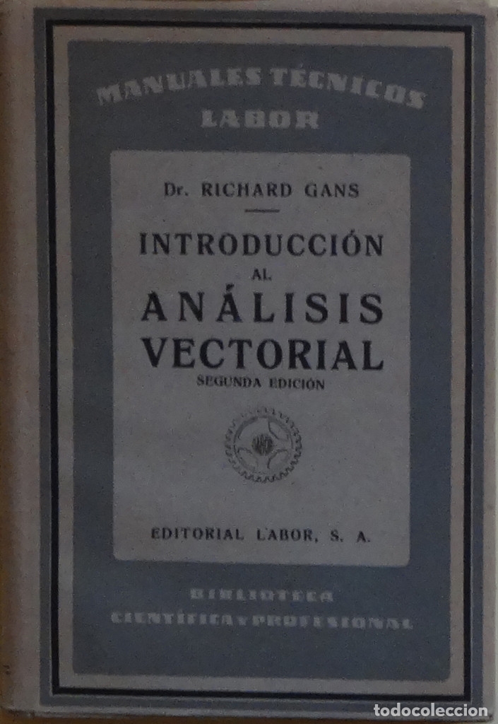 Libros de segunda mano de ciencias: INTRODUCCI&Oacute;N AL AN&Aacute;LISIS VECTORIAL - Richard GANS - Foto 1