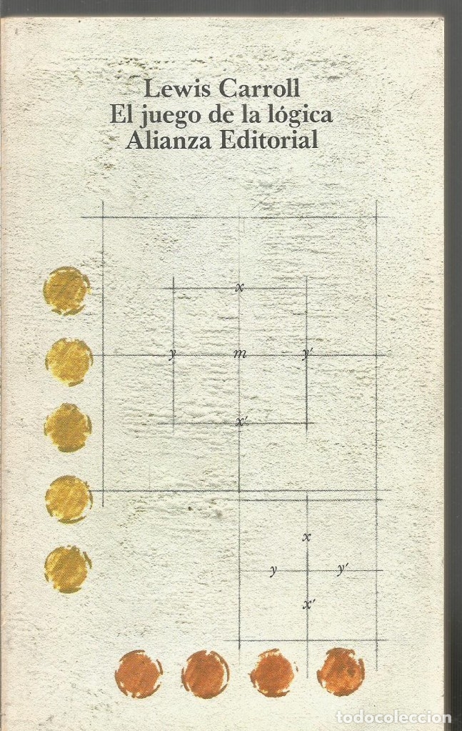 Libros de segunda mano de ciencias: LEWIS CARROLL. EL JUEGO DE LA LOGICA. ALIANZA - Foto 1