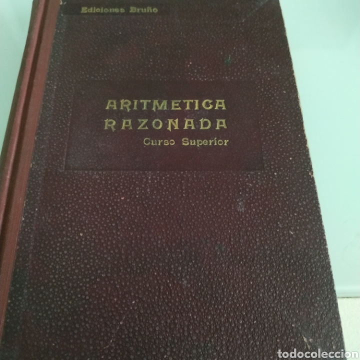 Libros de segunda mano de ciencias: Aritm&eacute;tica razonada curso superior ediciones bru&ntilde;o - Foto 1