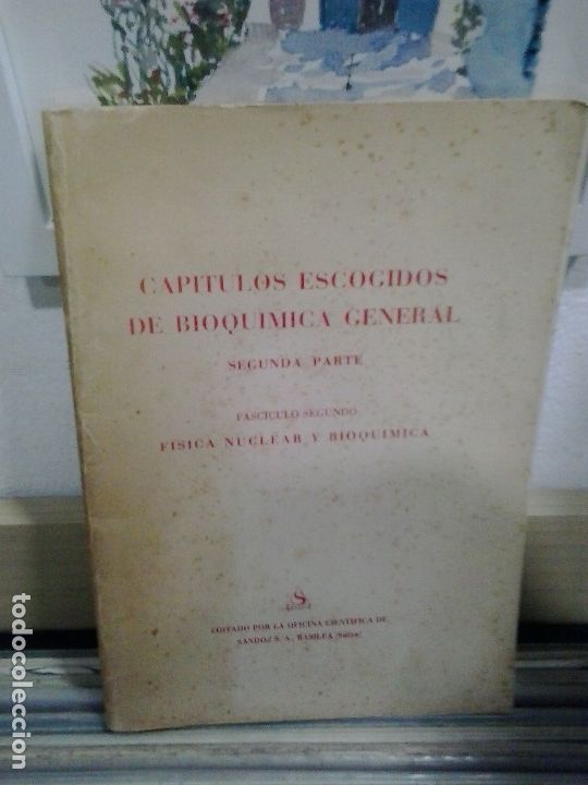 Libri di seconda mano: LMV - Cap&iacute;tulos escogidos de bioquimica general - F&iacute;sica nuclear y bioqu&iacute;mica