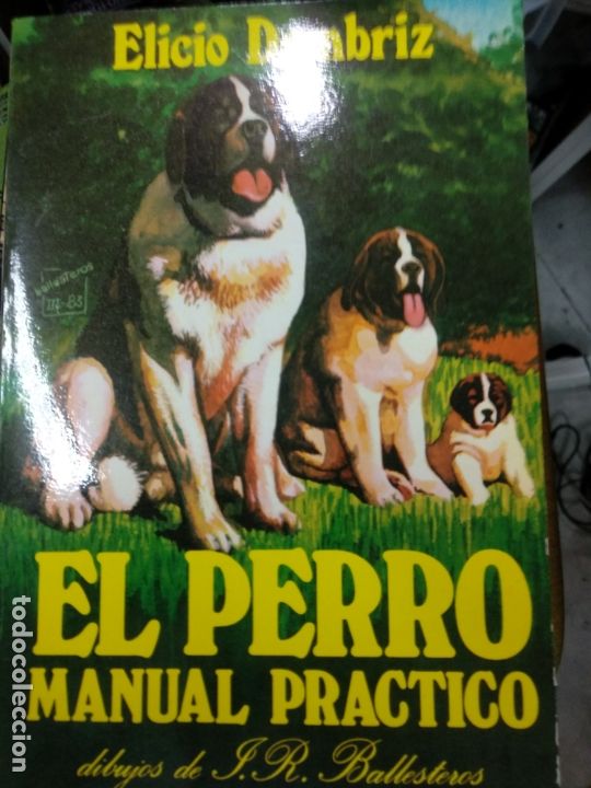 Libros de segunda mano: El Perro. Manual Pr&aacute;ctico. Elicio Dombriz. Penthalon ediciones. - Foto 1