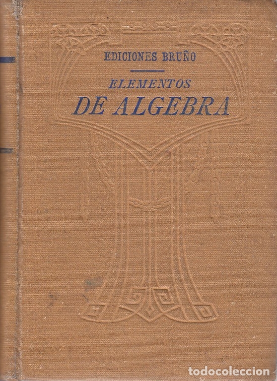 Libros de segunda mano de ciencias: 0030604 ELEMENTOS DE ALGEBRA / Ediciones Bru&ntilde;o - Foto 1