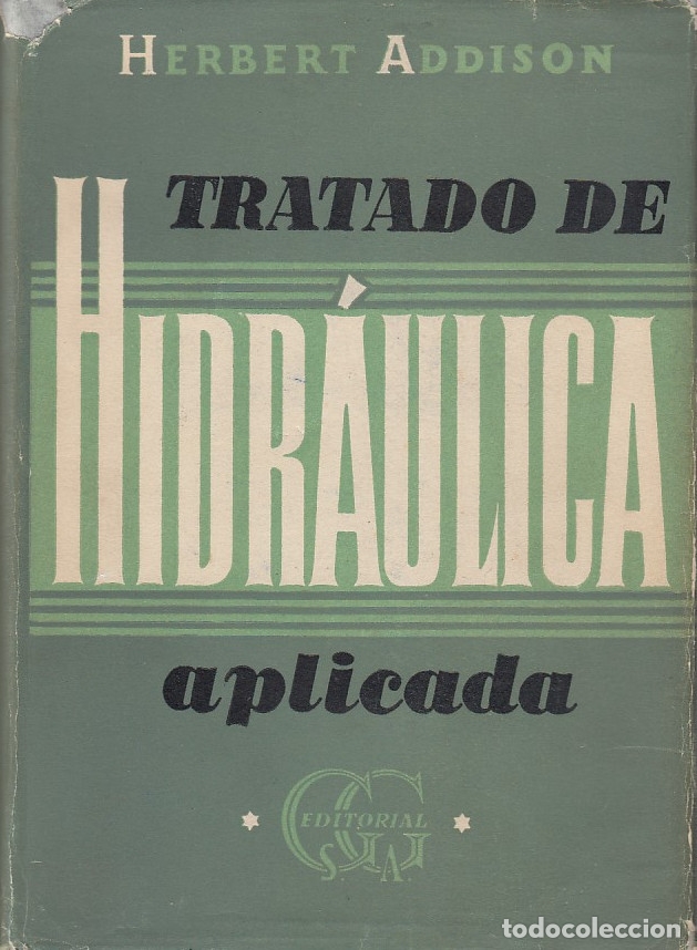 Libros de segunda mano de ciencias: 0030927 TRATADO DE HIDRAULICA APLICADA / Herbert Addison - Foto 1