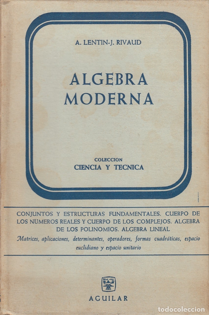 Libros de segunda mano de ciencias: 0031664 &Aacute;LGEBRA MODERNA / A. Lentin y J. Rivaud - Foto 1