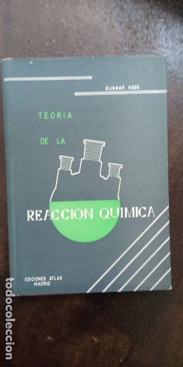 Libros de segunda mano de ciencias: Gunnar Hagg: teor&iacute;a de la reacci&oacute;n qu&iacute;mica - Foto 1