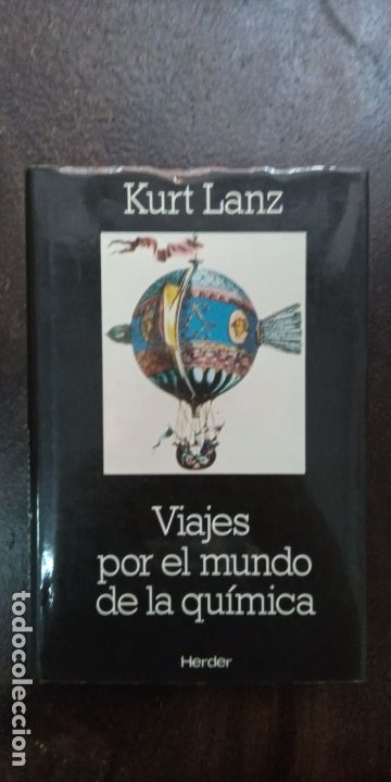 Gebrauchte B&uuml;cher der Wissenschaften: Kurt Lanz: VIAJES POR EL MUNDO DE LA QU&Iacute;MICA