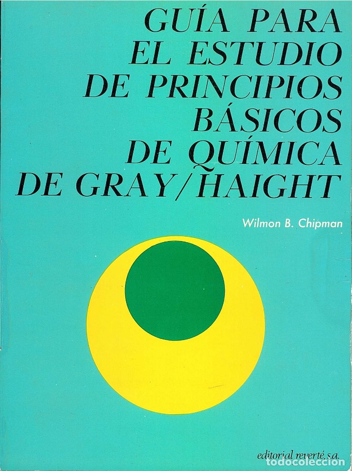 Libros de segunda mano de ciencias: 0013650 GUIA PARA EL ESTUDIO DE PRINCIPIOS BASICOS DE QUIMICA DE GRAY/HAIGHT - Foto 1
